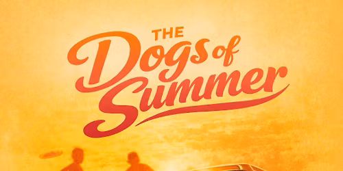 The Dogs of Summer