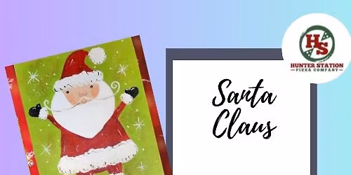 **20 SPOTS LEFT ** Santa Claus Paint Night at Hunter Station Pizza