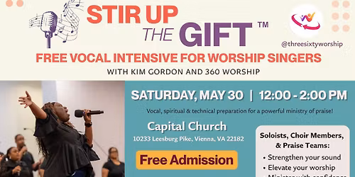 Stir Up the Gift - FREE Vocal Intensive with Kim Gordon and 360 Worship