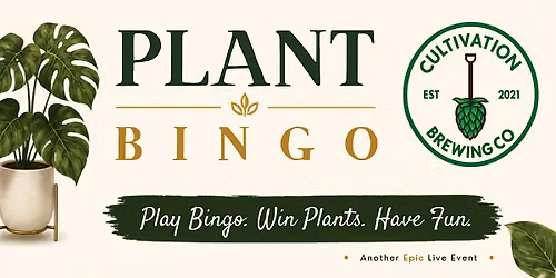 Plant Bingo @ Cultivation Brewing Co., 10\/8
