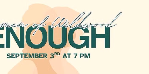 Women of Wildwood - "Enough"