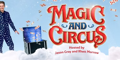 Magic & Circus Show Spectacular