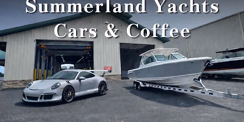 Summerland Yachts Cars and Coffee
