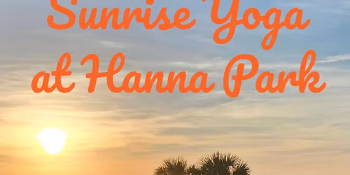 Sunrise Yoga at Hanna Park