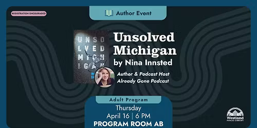 Unsolved Michigan with Nina Innsted