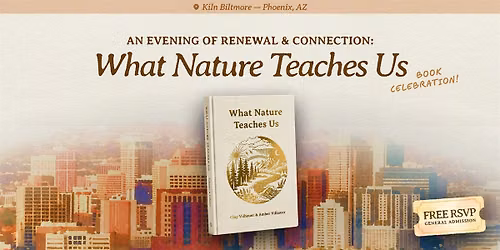 An Evening of Renewal & Connection: What Nature Teaches Us Book Celebration