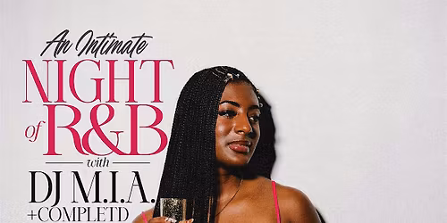 An Intimate Night of R&B Presents: The Slow Jam Special