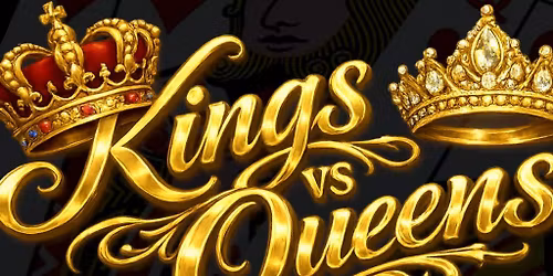 Kings vs Queens