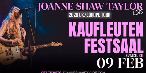 Joanne Shaw Taylor Live in Zurich, CH on February 9th, 2026