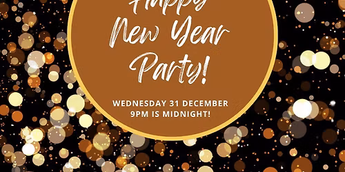 9pm is Midnight! New Years Eve Party!