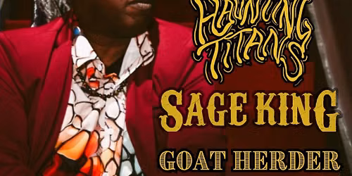 Corey Glover (of Living Colour) w\/s\/g Haunting Titans \/\/ Sage King \/\/ Goat Herder