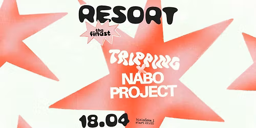 TRIPPING x NABO PROJECT | 18.04 | RESORT