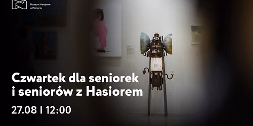 Czwartek dla seniorek i senior\u00f3w z Hasiorem \u2013 spotkanie przy obiektach