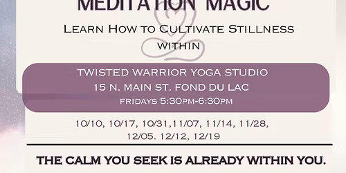 Meditation Magic: Learn How To Cultivate Stillness Within