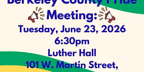 Berkeley County Pride General Meeting