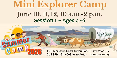 Mini Explorer Camp: Session 1