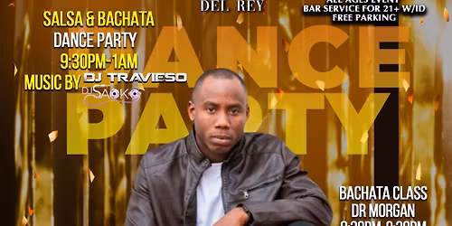 Salsa & Bachata Del Rey Saturday  DEC 27th