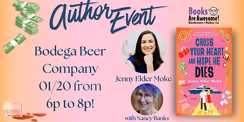 Author Event: Jenny Elder Moke "Cross Your Heart and Hope He Dies"
