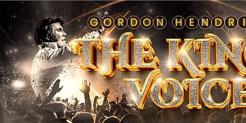 The King's Voice Starring Gordon Hendricks