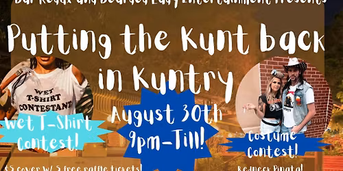 Putting the KUNT back in KUNTRY 