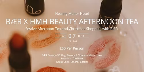 B\u00c6R x HMH Beauty Afternoon Tea