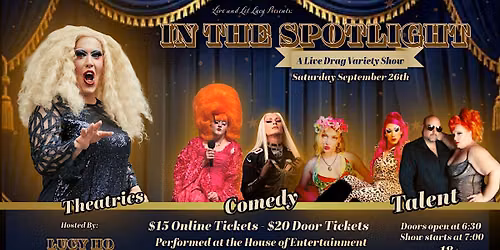 In The Spotlight: A live drag variety show