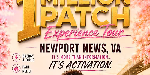 1 Million Patch Experience Tour \u2013 Newport News VA Edition