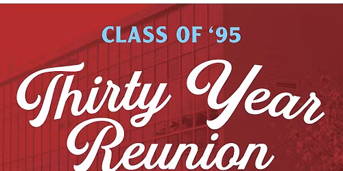 30 Year Class Reunion