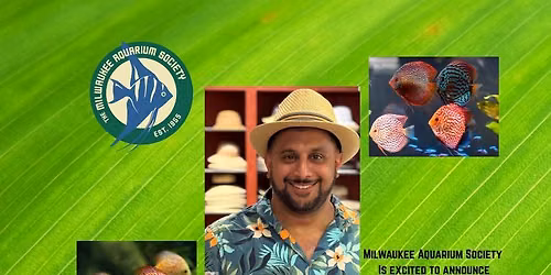  \n\nKapil Mandrekar at Milwaukee Aquarium Society 