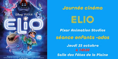 Journ\u00e9e Cin\u00e9ma - s\u00e9ance enfants-ados : Elio
