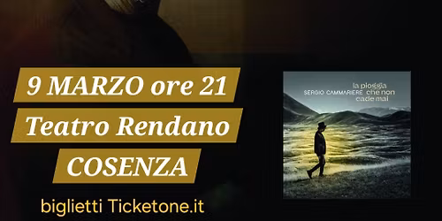 Sergio Cammariere, 8 marzo Reggio, 9 marzo Cosenza