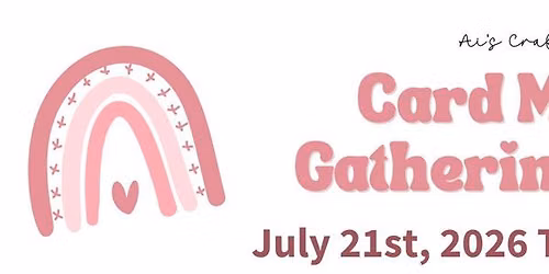 July Card Making Gathering at QRV