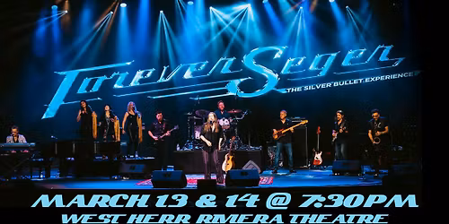 Forever Seger - The Silver Bullet Experience
