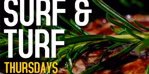 Surf 'n' Turf Thursdays