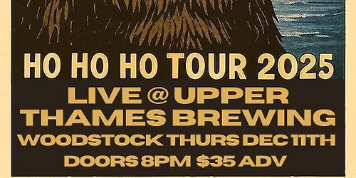 Bobnoxious Ho Ho Ho Tour 2025 Woodstock Upper Thames Brewing Co