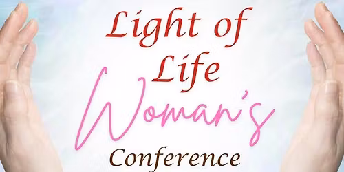 Light of Life Woman\u2019s Conference