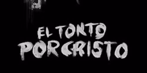 Filmul El Tonto por Cristo