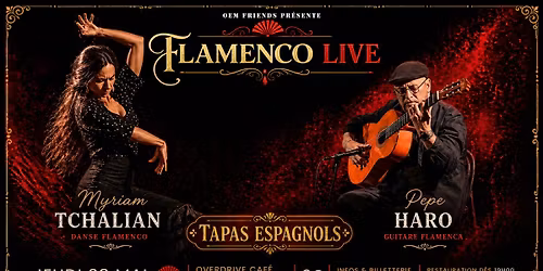 Flamenco Live avec Myriam Tchalian et Pepe Haro | Overdrive Caf\u00e9 69360 St-Symphorien-d'Ozon