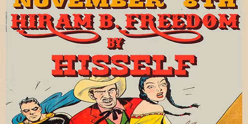 Hiram B. Freedom By Hisself