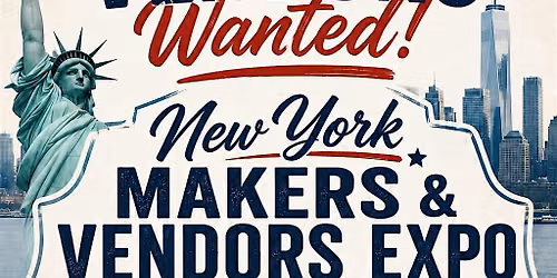 NEW YORK MAKERS  & VENDORS EXPO