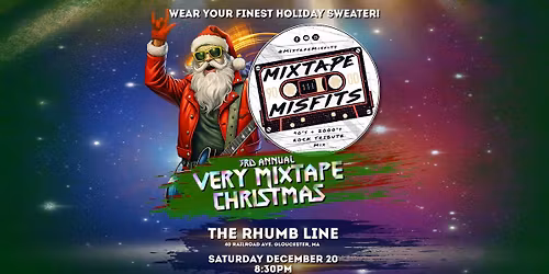 It's The 3rd Annual Very Mixtape Christmas @ The Rhumb Line!