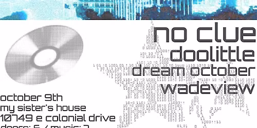 NO CLUE, DOOLITTLE, DREAM OCTOBER, WADEVIEW