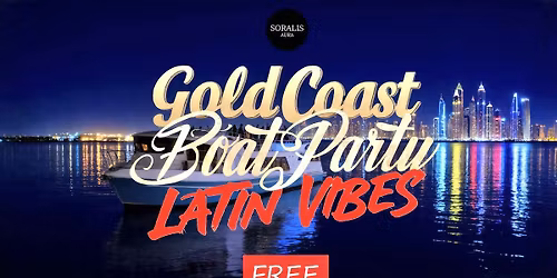 Free Gold Coast Boat Party Latin Vibes