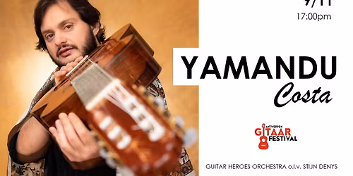 GITAARFESTIVAL: YAMANDU Costa - Guitar Heroes Orchestra