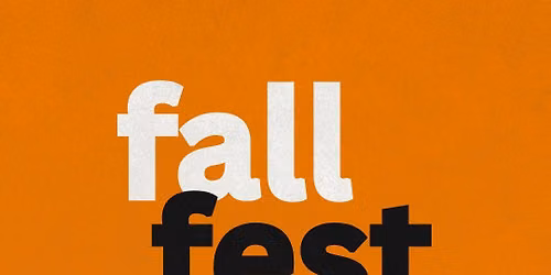 Fall Fest : Friends & Family Day 