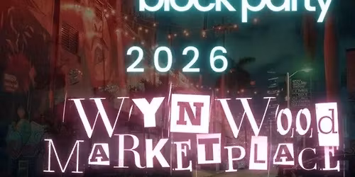 Block Party at Wynwood Marketplace NYE