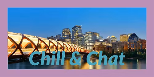 AAP Calgary Branch - May Chill & Chat