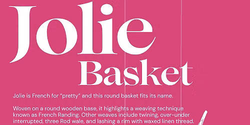 Jolie Basket Weaving with Marsha Orr
