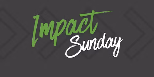 Impact Sunday