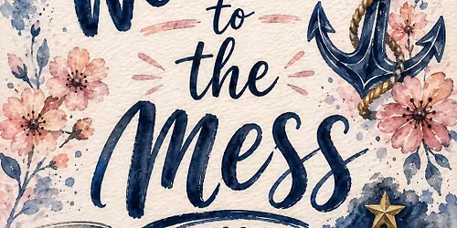 "Welcome to the Mess"  